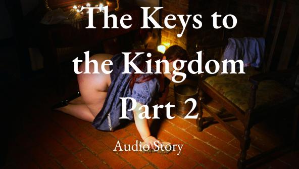 Keys to the Kingdom Pt 2 