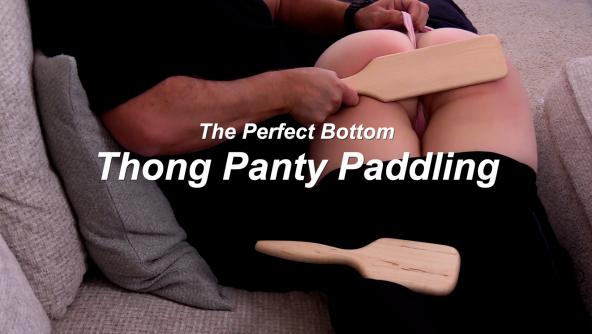 Thong Panty Paddling - The Perfect Bottom - 1080p